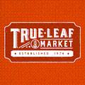 True Leaf Market  Coupons