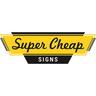 Super Cheap Signs coupons