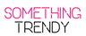 Something Trendy vouchers